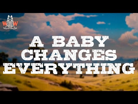 Faith Hill - A Baby Changes Everything (Lyrics)