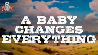 Faith Hill - A Baby Changes Everything (Lyrics)
