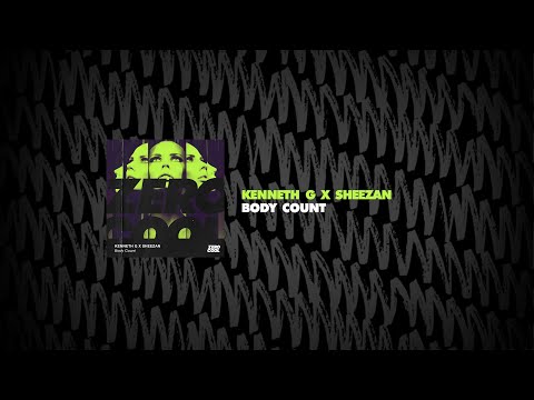 Kenneth G x Sheezan   Body Count (OUT NOW)