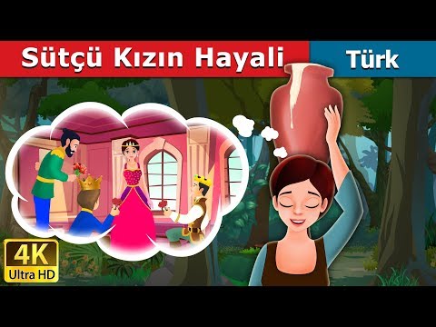 Sütçü Kızın Hayali | Milkmaid's Dream in Turkish |  Turkish Fairy Tales
