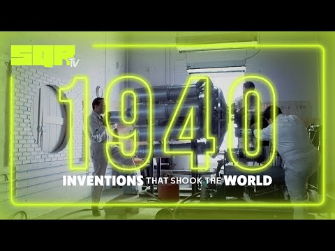 Inventions that Shook the World | The 1940s
