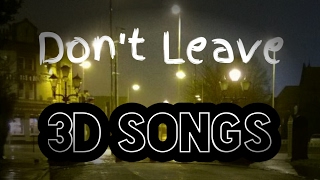 Don't Leave - MØ, Snakehips | 3D Song