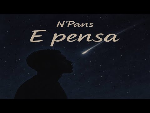 N'Pans - E Pensa (Video oficial)
