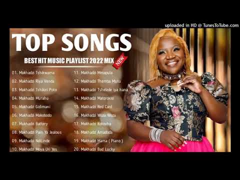 Makhadzi Best Hit Music Playlist2022 Best Songs Of Makhadzi Full Album Mix 2022 DJ DICTION YouTube