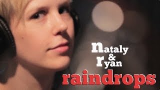 Raindrops Keep Falling On My Head - Nataly & Ryan