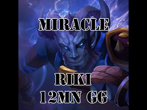 Dota 2 Riki Miracle 12 Min GG | pro | guide | gameplay