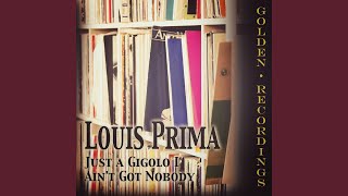 Just a Gigolo I Ain&#39;t Got Nobody