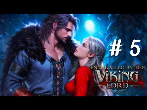 Chapters Interactive Stories : Entralled By The Viking Lord | Chapter 5 | 💎💎
