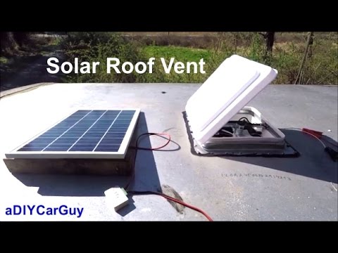 Solar Roof Vent Fan - DIY Install On Enclosed Trailer - Heng's 12V