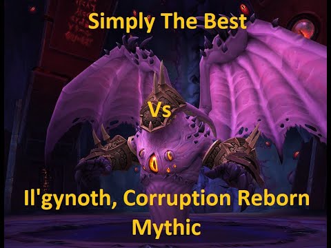 Simply The Best Vs Il'gynoth, Corruption Reborn Mythic - Destruction Warlock PoV