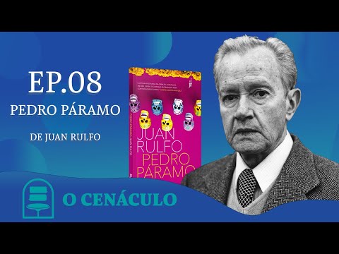 Episódio 08 - Pedro Páramo, de Juan Rulfo