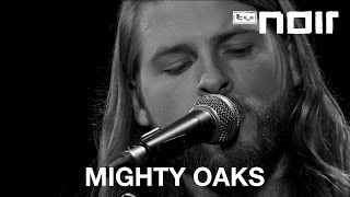 Mighty Oaks - Horsehead Bay (live bei TV Noir)