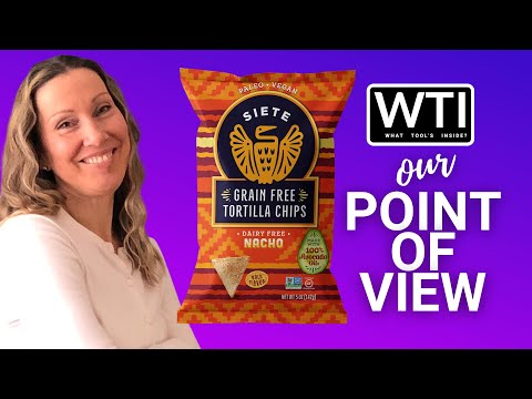 Siete Grain Free Tortilla Chips - WTI product video review