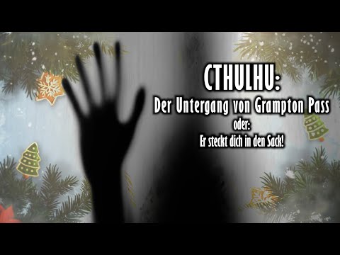 Cthulhu: Weihnachtsabenteuer "Der Untergang von Grampton Pass" mit @NerdStarTV