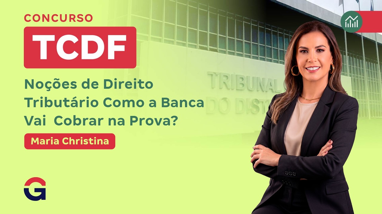 TCDF 2026 | Noções de Direito Tributário Como a Banca Vai Cobrar na Prova?