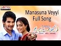 Manasuna Veyyi Full Song Sukumarudu Movie Aadi Nisha Agarwal Bhavana
