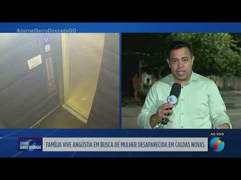 Família vive angústia em busca de mulher desaparecida em Caldas Novas