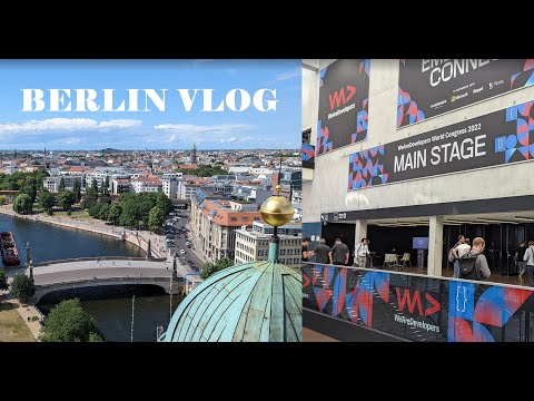 WeAreDevelopers World Congress 2022 BERLIN VLOG