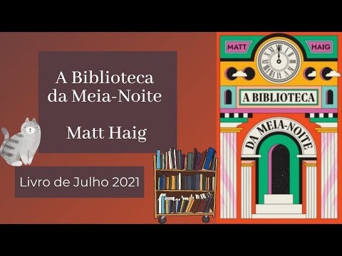 A Biblioteca da Meia noite - Matt Haig