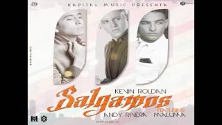 Kevin Roldan - Salgamos ft. Andy Rivera y Maluma