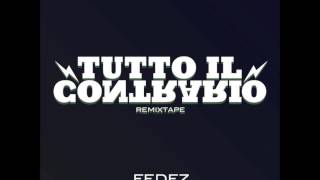 Fedez ft. Danti - Tutto il Contrario Remix (Tutto il contrario remixtape 2011)