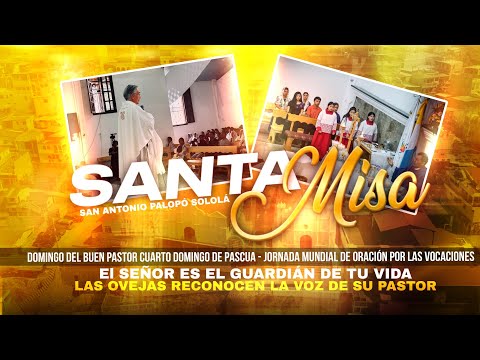 Santa Misa 26/04/2026 Iglesia San Antonio Palopó Solola...