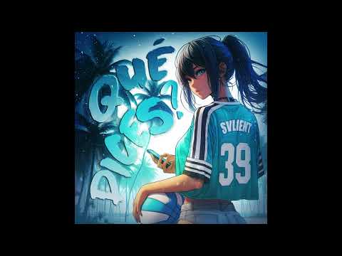svlient - QU&Eacute; DICES? - Slowed