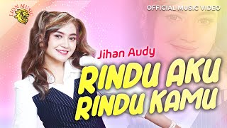 Download lagu Jihan Audy - Rindu Aku Rindu Kamu | Dipopulerkan oleh Doel Sumbang (LION MUSIC) mp3
