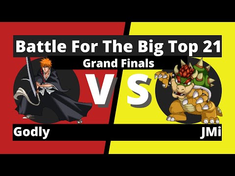 Godly (Ichigo) vs. JMi (Bowser) - GRAND FINALS - Battle For The Big Top 21