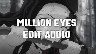 Million Eyes - Edit Audio