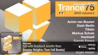tyDi with Tenishia feat. Jennifer Rene - Greater Heights (Tom Fall Remix)