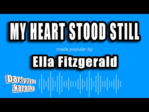 My Heart Stood Still - Ella Fitzgerald