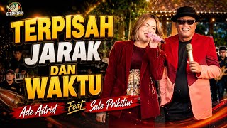 Download lagu TERPISAH JARAK DAN WAKTU || DUET ADE ASTRID FEAT SULE PRIKITIW ( WEDING ITING MELEDAK) mp3