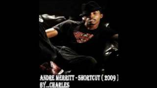 Andre Merritt - Shortcut ( 2oo9 )