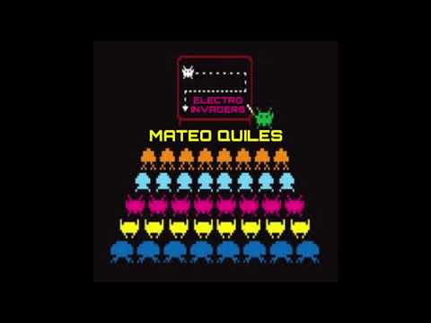 Mateo Quiles - Electro Invaders - May 2021