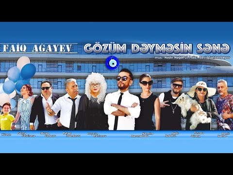 Faiq Ağayev – Gözüm Dəyməsin Sənə (Rəsmi Musiqi Videosu)