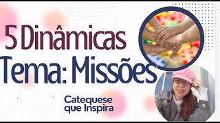 5 Dinâmica sobre Missões