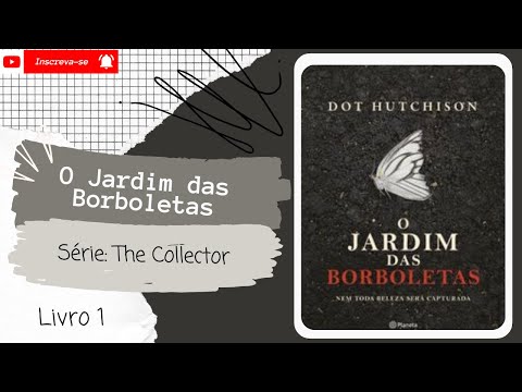 O Jardim das Borboletas 😱😨Série: The Collector - Livro 1