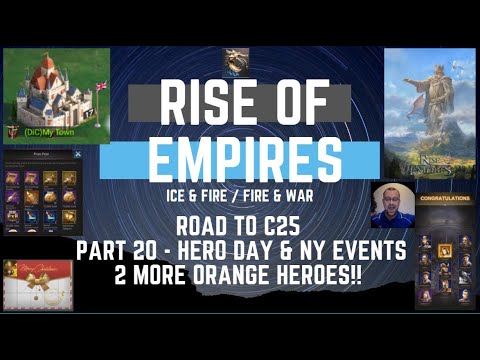 Road To C25 - Hero Day with another Two Orange Heroes Recruited - Rise Of Empires Ice & Fire