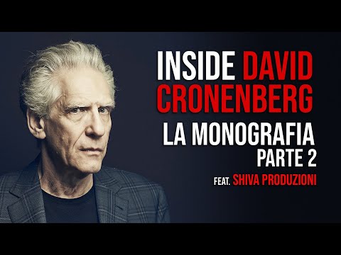 INSIDE DAVID CRONENBERG - La Monografia Parte 2 (ft. @ShivaProduzioni)