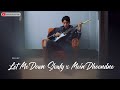 Let Me Down Slowly X Main Dhoondne Cover By SobitTamang