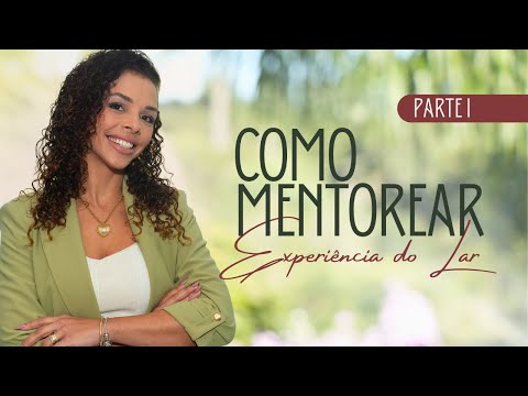 Aula Bônus - Mentoria para Mentoras EXPERIENCIA DO LAR