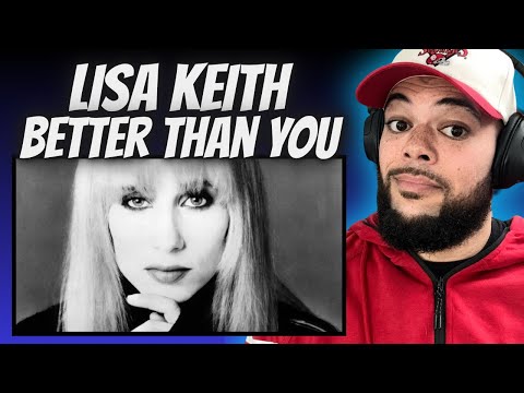 HAPPY MUSIC!| FIRST TIME HEARING Lisa Keith - Better Than You REACTION