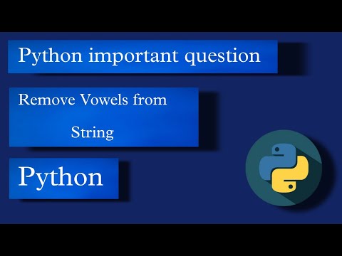Python Important Interview Question Remove Vowels From String Using Python