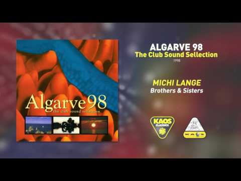 Michi Lange - Brothers & Sisters | Algarve 98 (The Club Sound Selection)