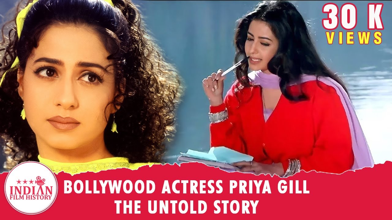 Priya Gill Untold Story | Indian Film History