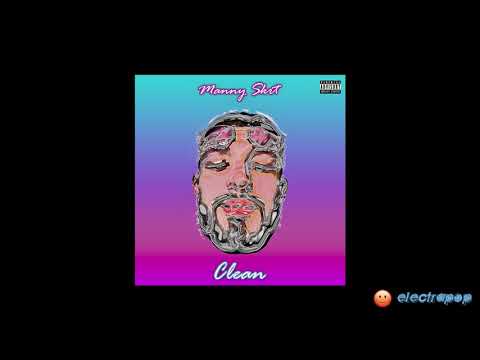 Manny Skrt - Clean (Audio Officiel)