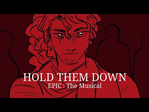 Hold Them Down | EPIC : The Musical Animatic