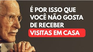 Não gosto de receber visitas – Carl Jung revela o que isso diz sobre sua alma