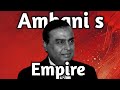 How Mukesh Ambani Built India S Biggest Business Empire